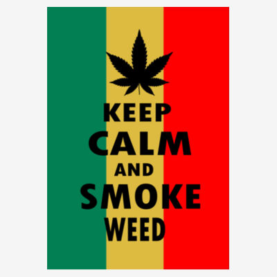 Keep Calm and Smoke Weed - 11x11 DTF Transfer Design