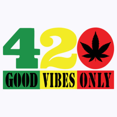 420 Good Vibes Only - Hooded Sweatshirt Design