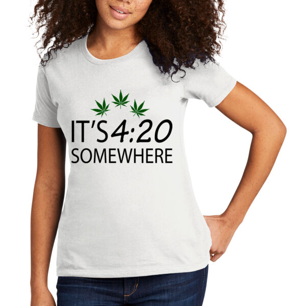 It's 4:20 Somewhere - Women's T-Shirt Thumbnail