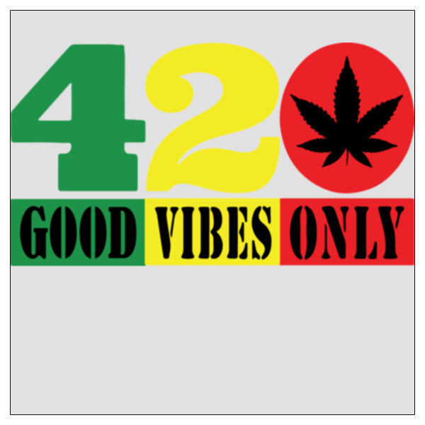 420 Good Vibes Only - 11x11 DTF Transfer Thumbnail